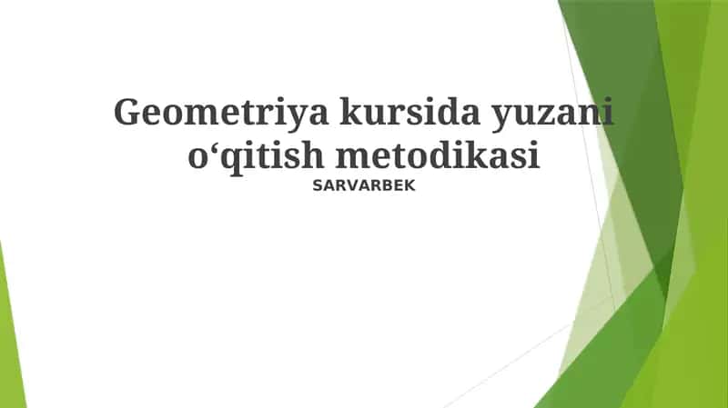 Geometriya kursida yuzani oʻqitish metodikasi