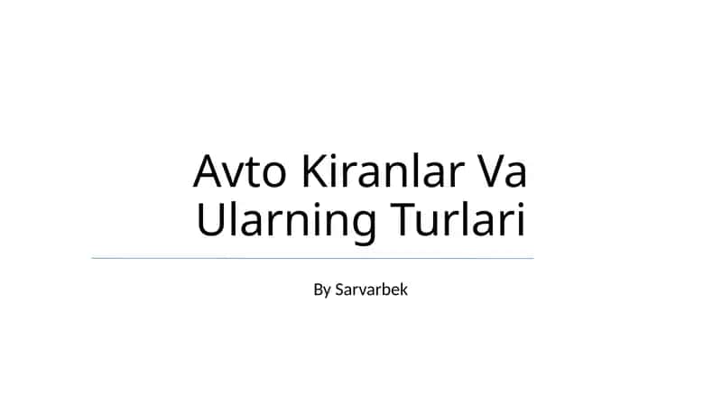 Avto Kiranlar Va Ularning Turlari