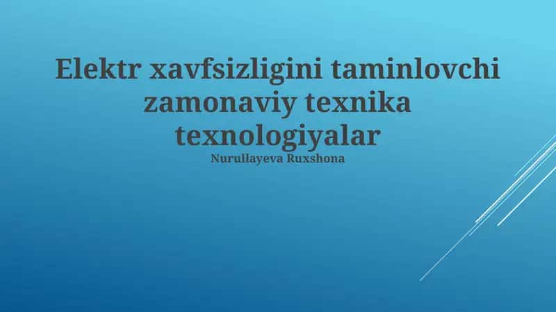 Zamonaviy Elektr Xavfsizligi Texnologiyalari