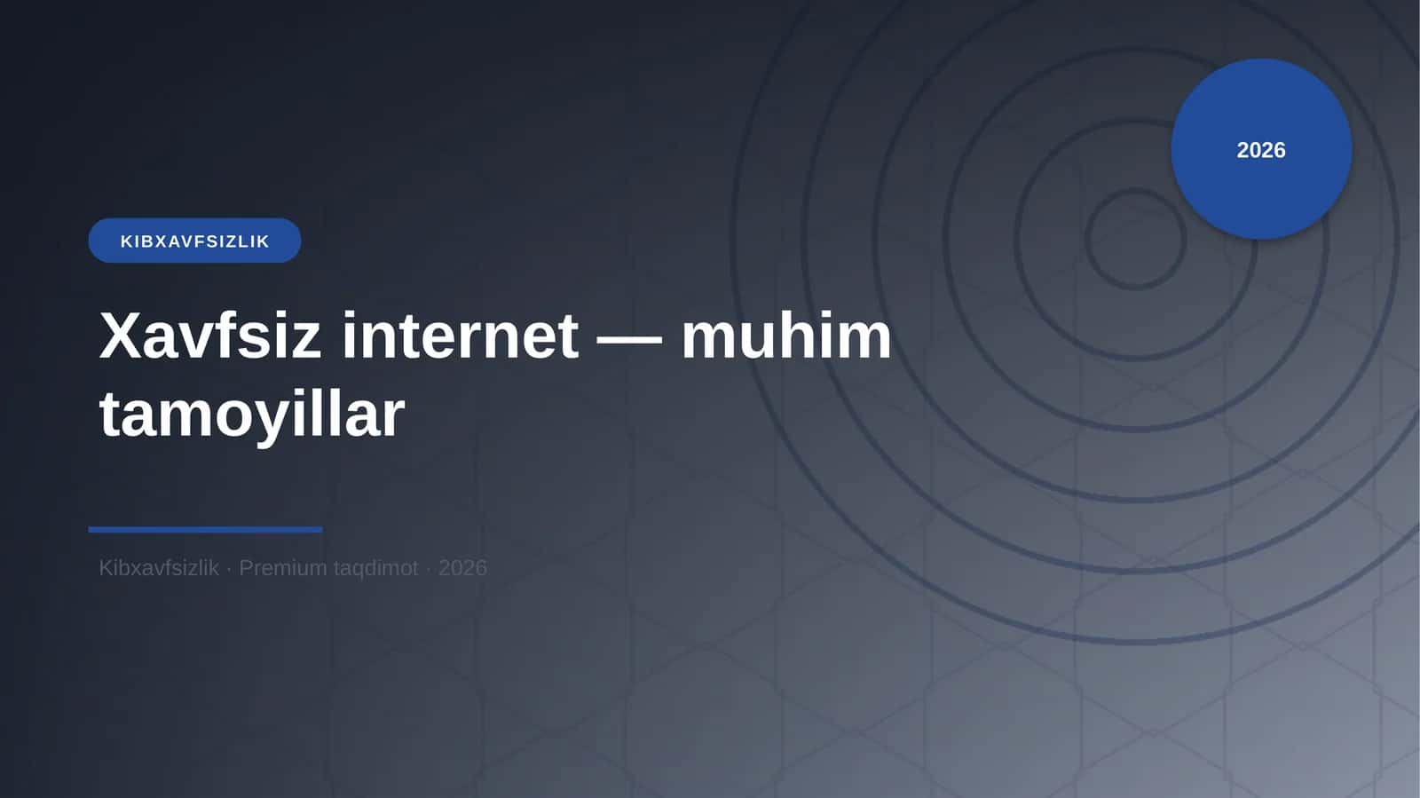 Xavfsiz internet — muhim tamoyillar