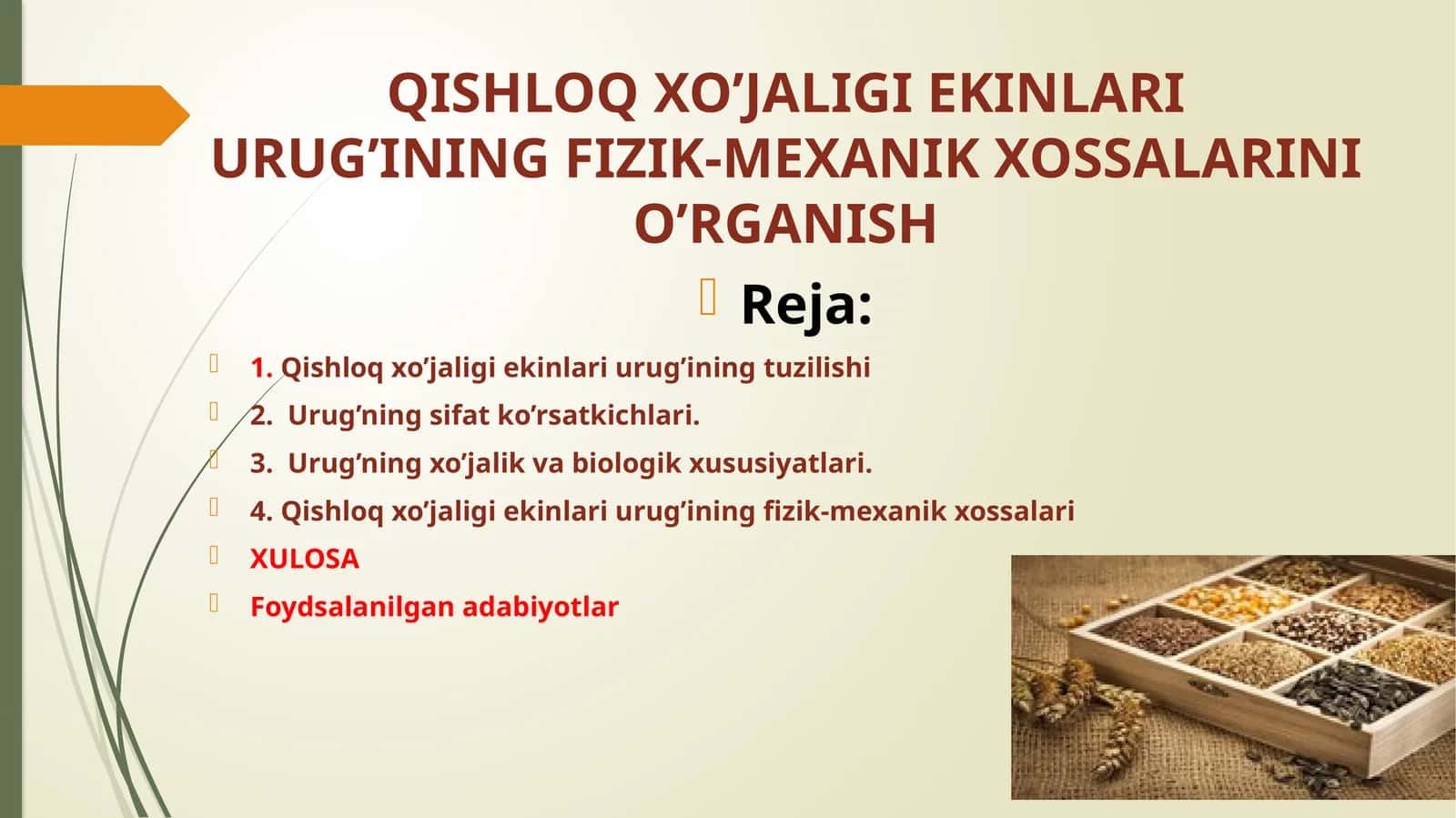 QISHLOQ XO’JALIGI EKINLARI URUG’INING FIZIK-MEXANIK XOSSALARINI O’RGANISH