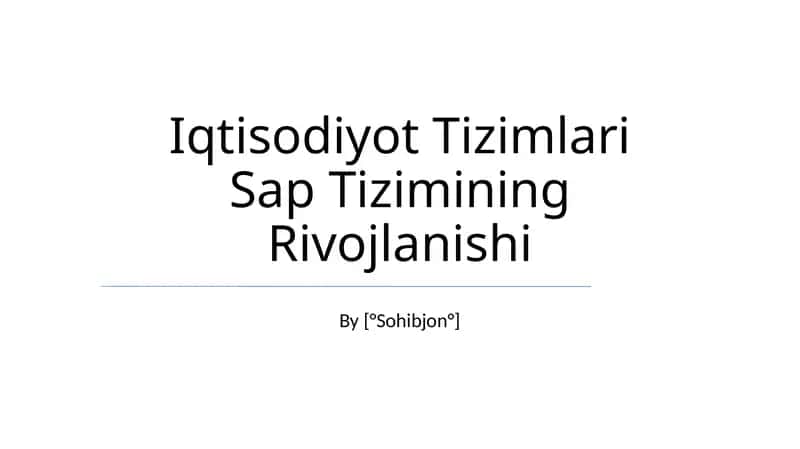 Iqtisodiyot Tizimlari Sap Tizimining Rivojlanishi