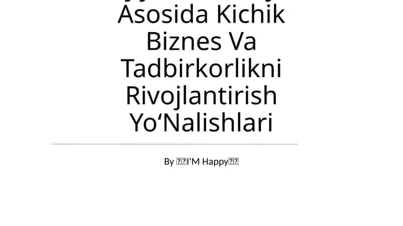 Xorijiy Investitsiyalar Asosida Kichik Biznes Va Tadbirkorlikni Rivojlantirish Yo‘Nalishlari