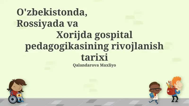 Kasalxona pedagogikasi rivojlanishi