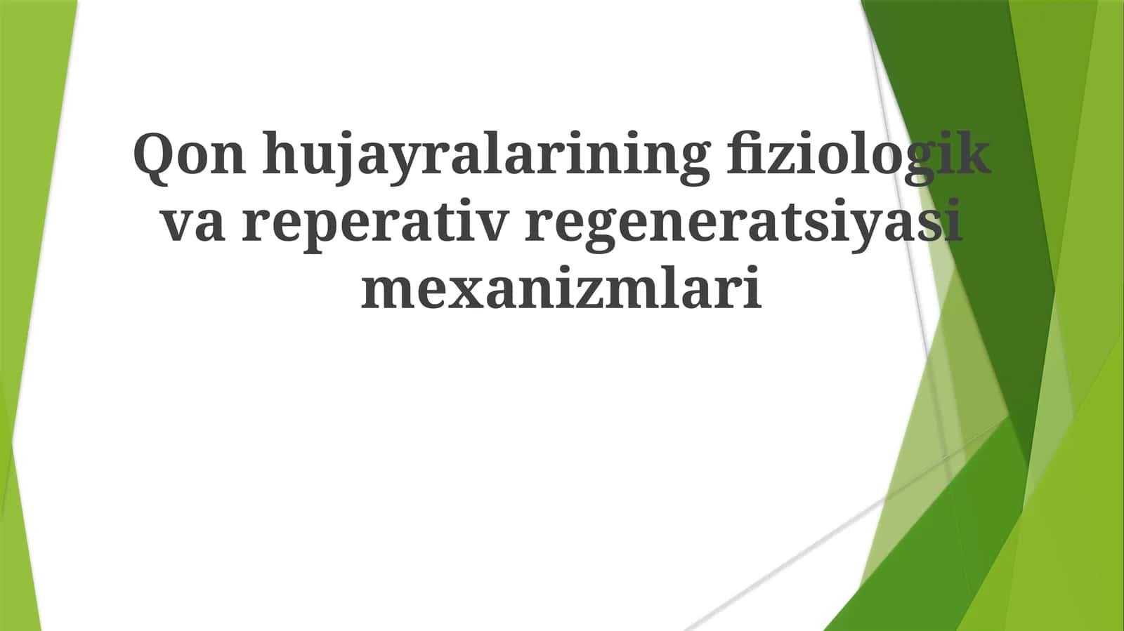 Qonhujayralariningfiziologikvareperativregeneratsiyasimexanizmlari