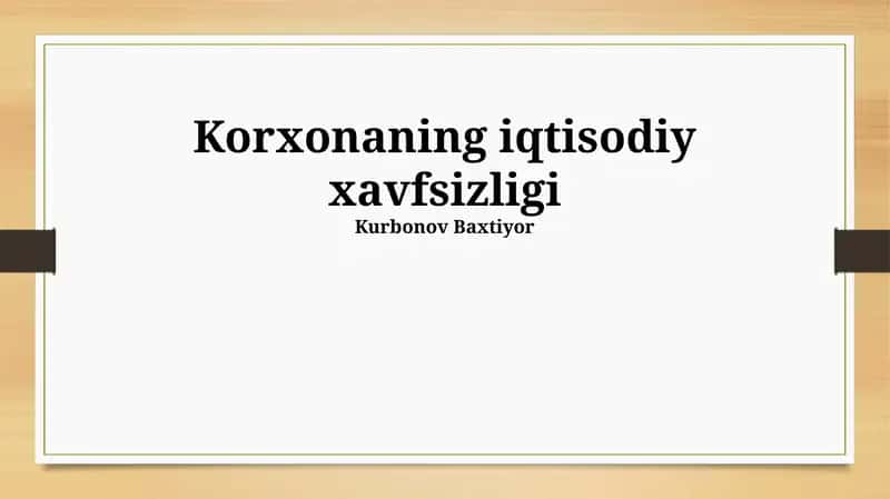 Korxonaning iqtisodiy xavfsizligi