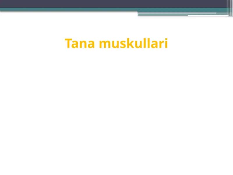 Tanamuskullari