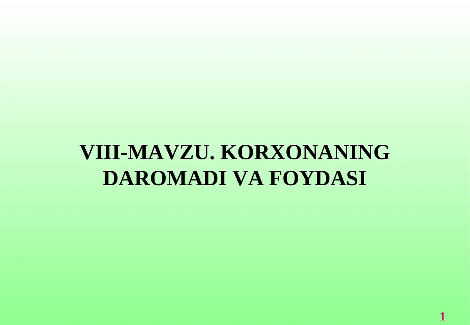 Korxonaning daromadi va foydasi