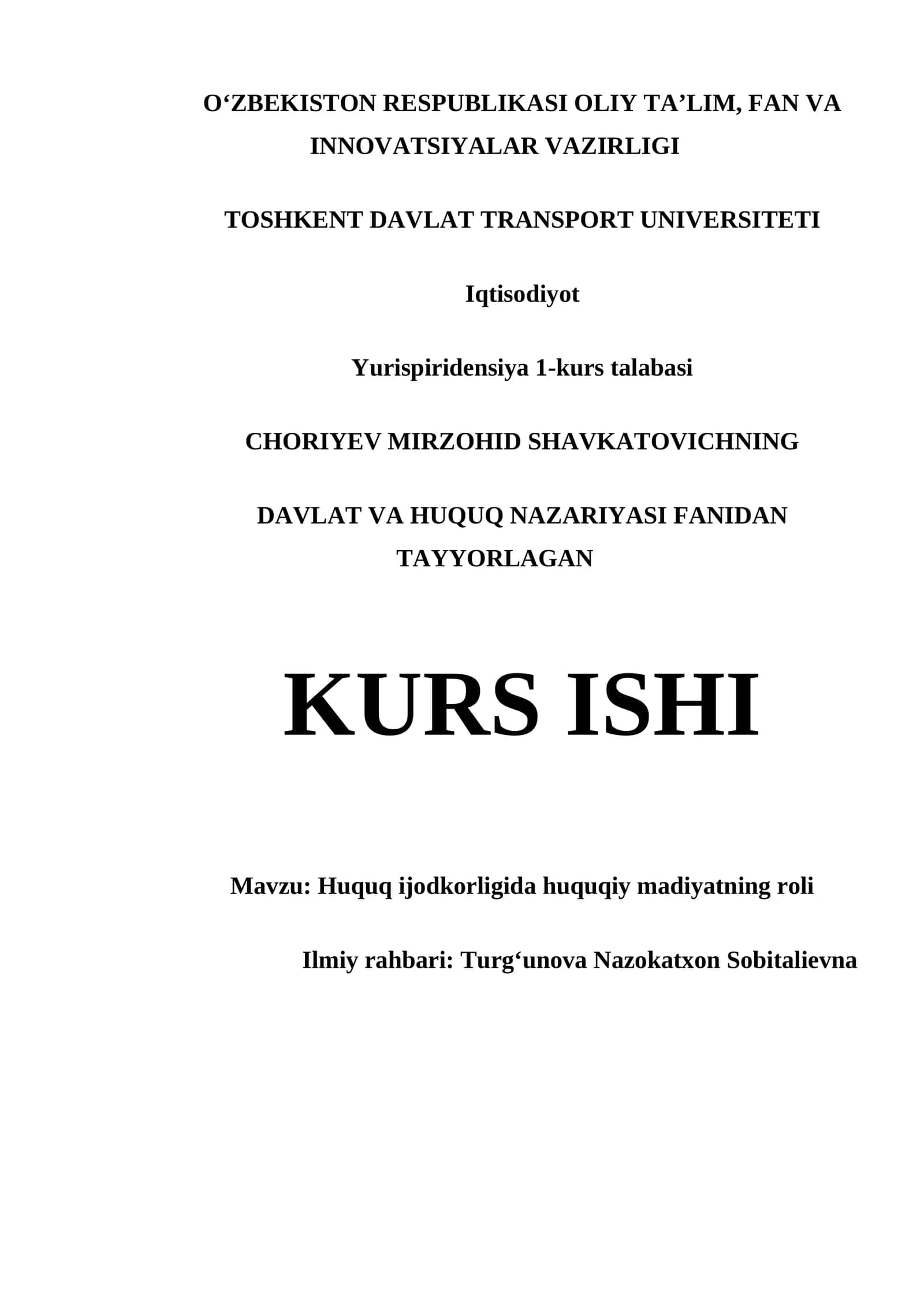 Yurispiridensiya 1-kurs talabasi CHORIYEV MIRZOHID SHAVKATOVICHNING DAVLAT VA HUQUQ NAZARIYASI FANIDAN TAYYORLAGAN KURS ISHI