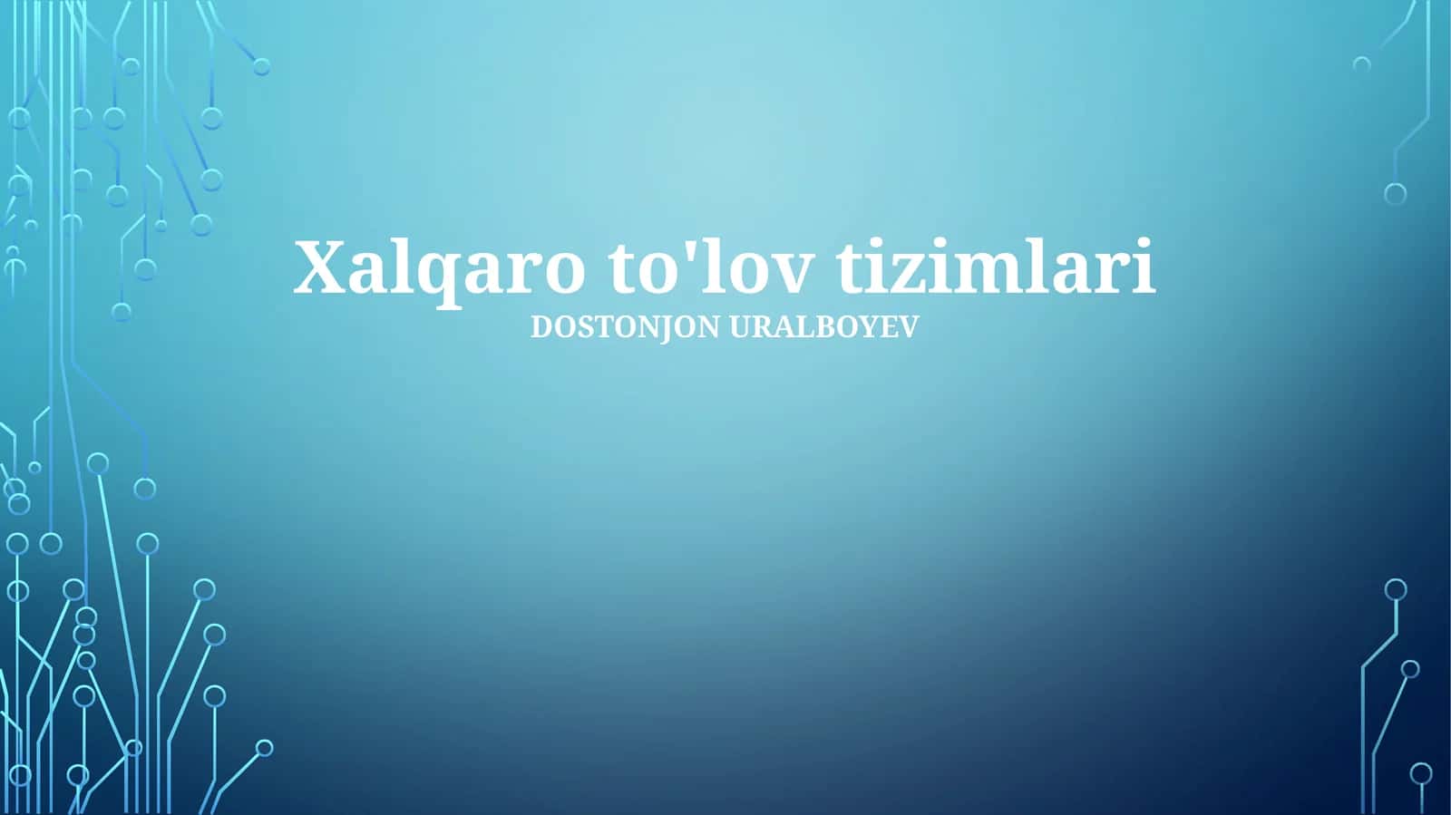 Xalqaro to'lov tizimlari