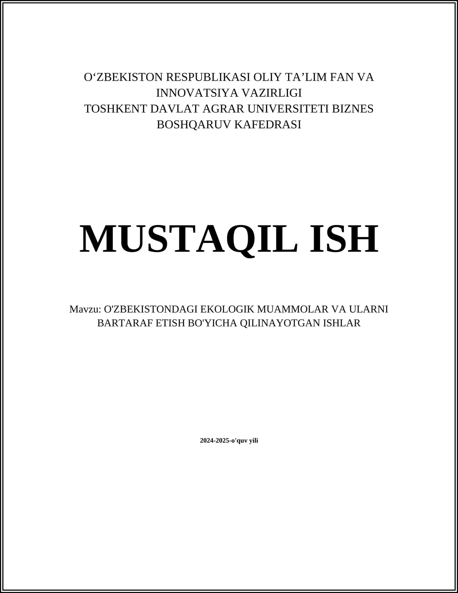 O'ZBEKISTONDAGI EKOLOGIK MUAMMOLAR VA ULARNI BARTARAF ETISH BO'YICHA QILINAYOTGAN ISHLAR