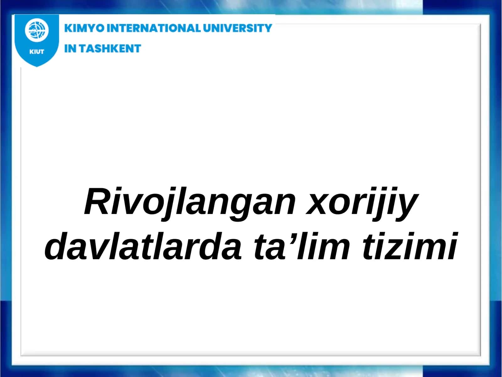 Rivojlangan xorijiy davlatlarda ta’lim tizimi
