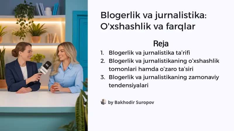Blogerlik va jurnalistika: O'xshashlik va farqlar