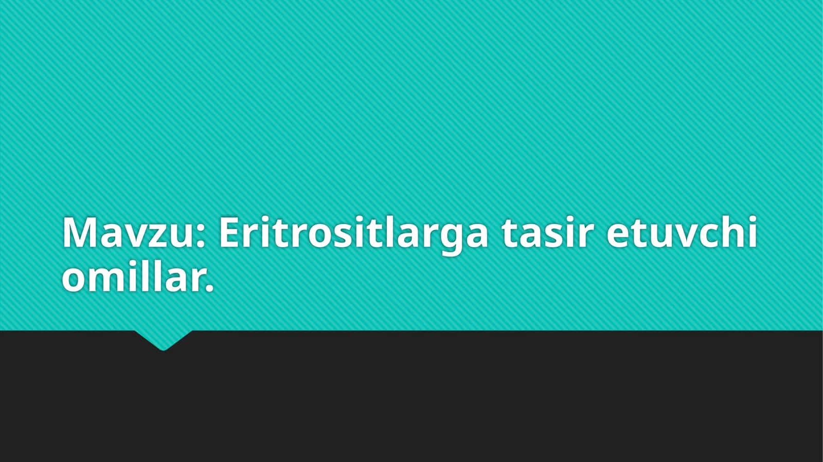 Eritrositlar gatasiretuvchi omillar