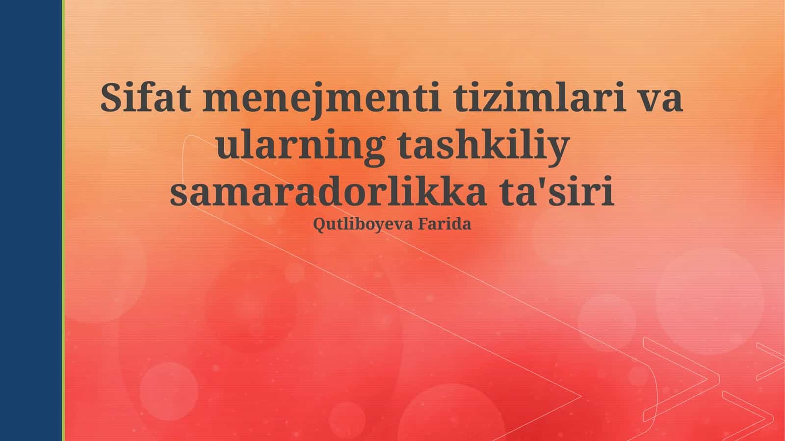Sifat menejmenti tizimlari va ularning tashkiliy samaradorlikka ta'siri