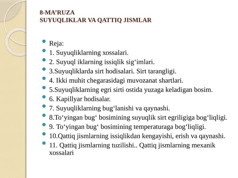 8-MA’RUZASUYUQLIKLАR VA QATTIQ JISMLAR