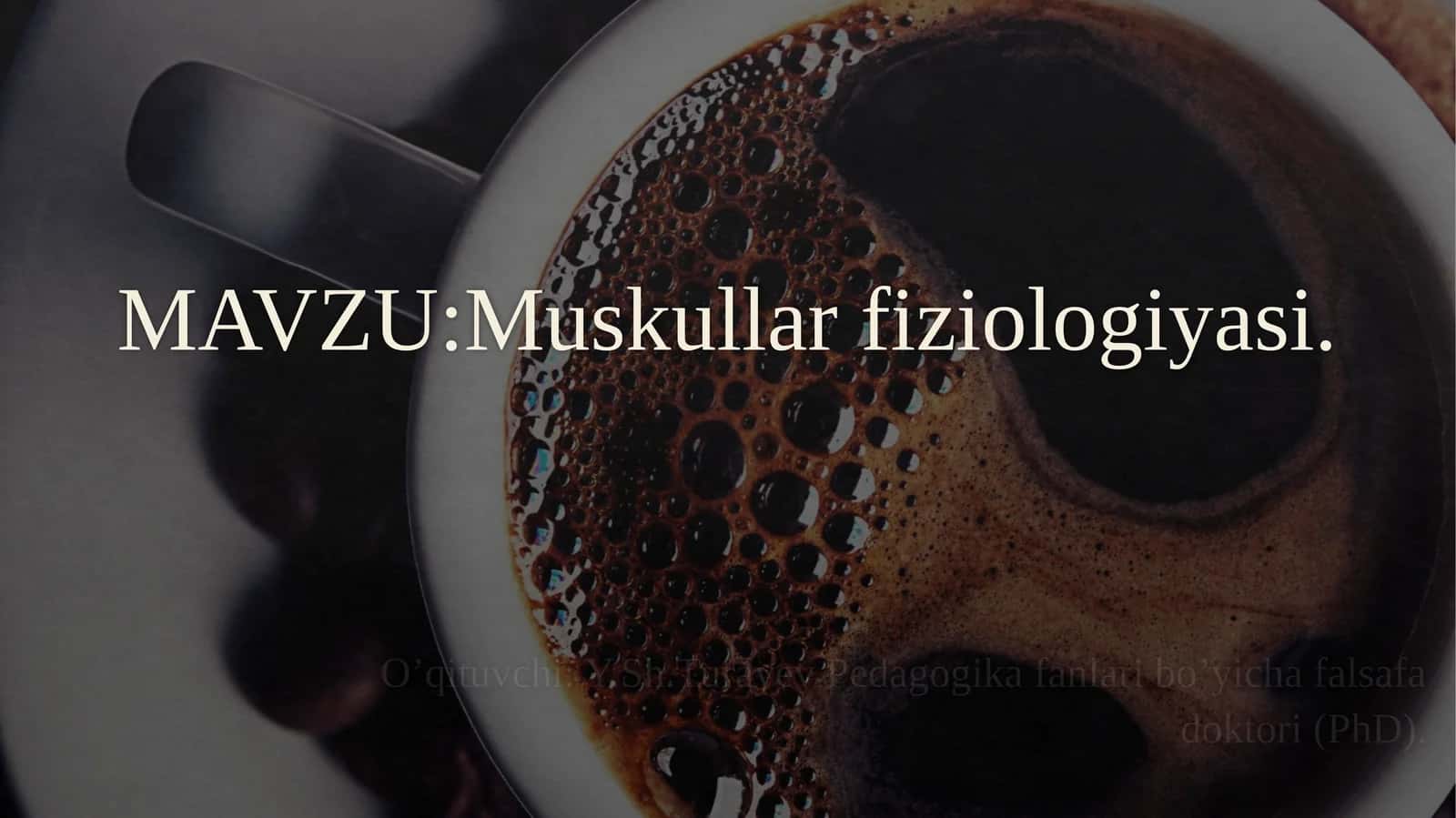 Muskullarfiziologiyasi
