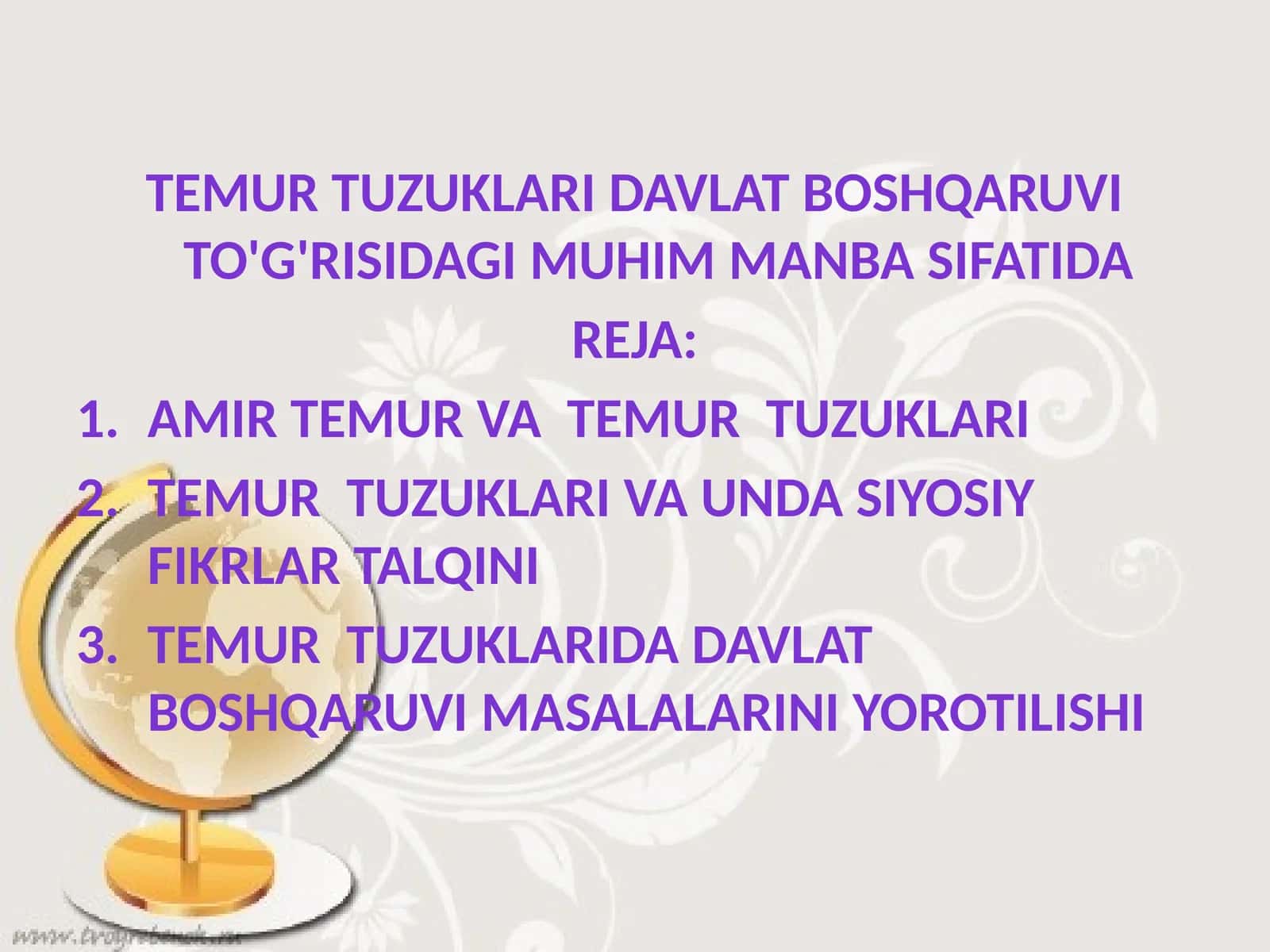 Temurtuzuklari va davlat boshqaruviga doir mamlakat muhim manbasi sifatida