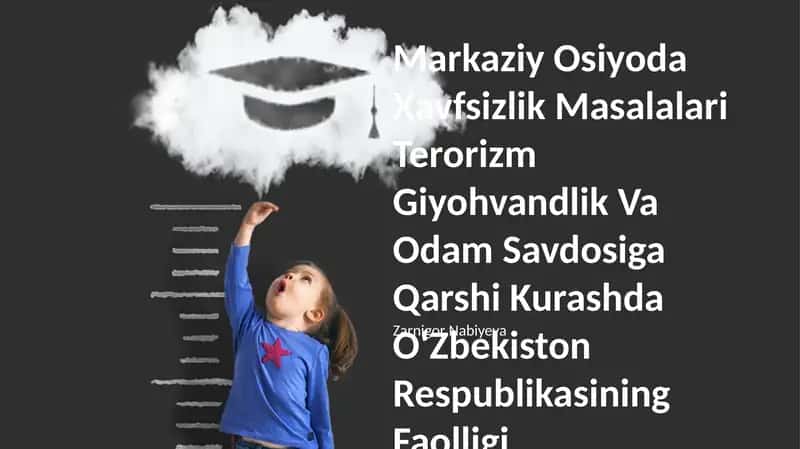 Markaziy Osiyoda Xavfsizlik Masalalari Terorizm Giyohvandlik Va Odam Savdosiga Qarshi Kurashda O‘Zbekiston Respublikasining Faolligi
