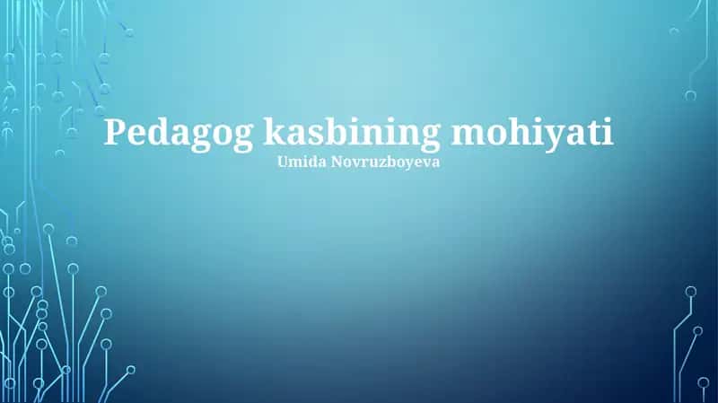 Pedagog kasbining mohiyati