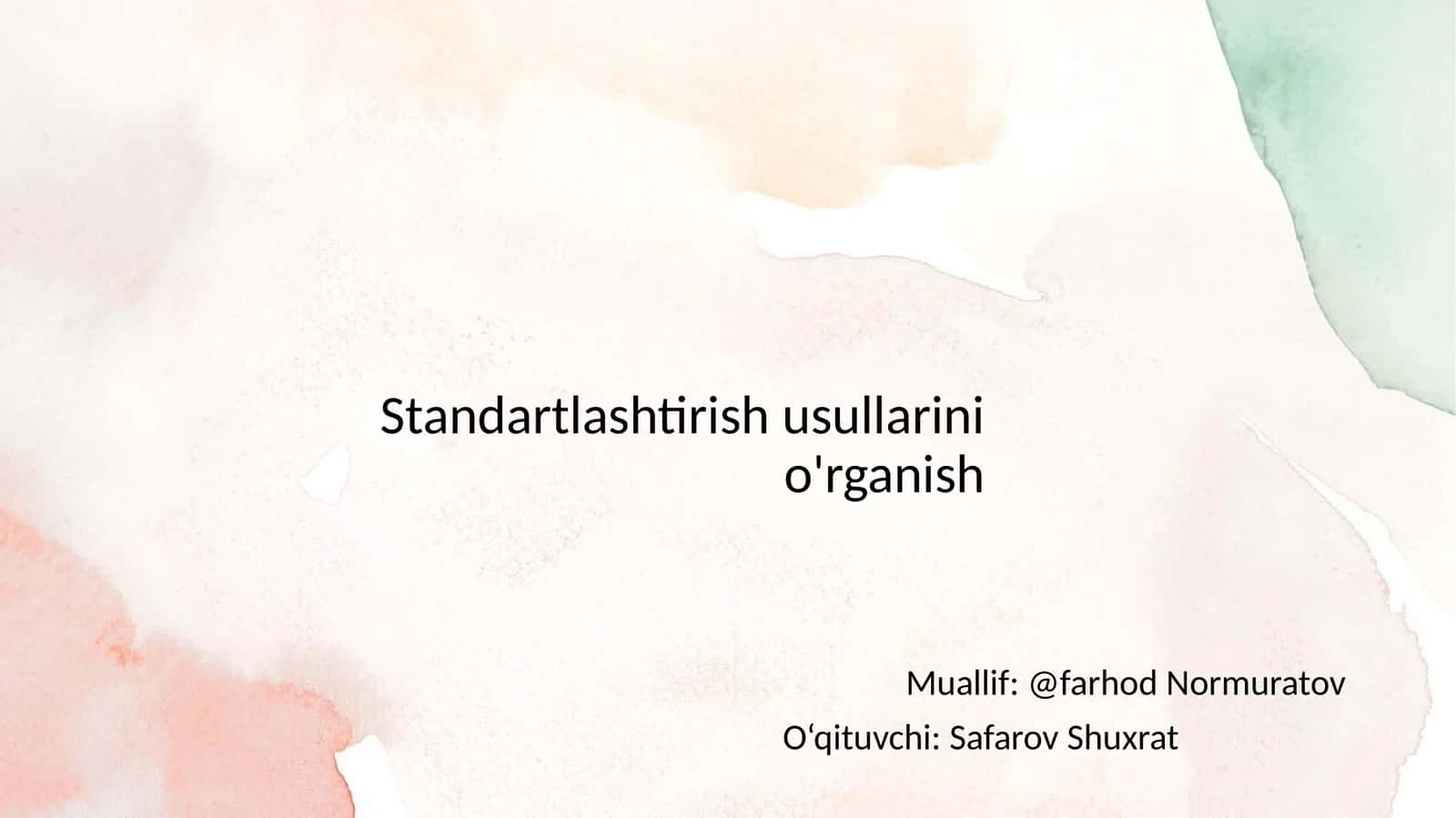 Standartlashtirish usullarini o'rganish