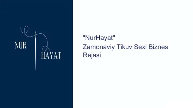 NurHayat Zamonaviy tikuv sexi biznes rejasi
