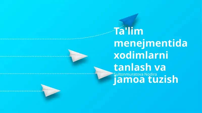 Ta'lim menejmentida xodimlarni tanlash va jamoa tuzish