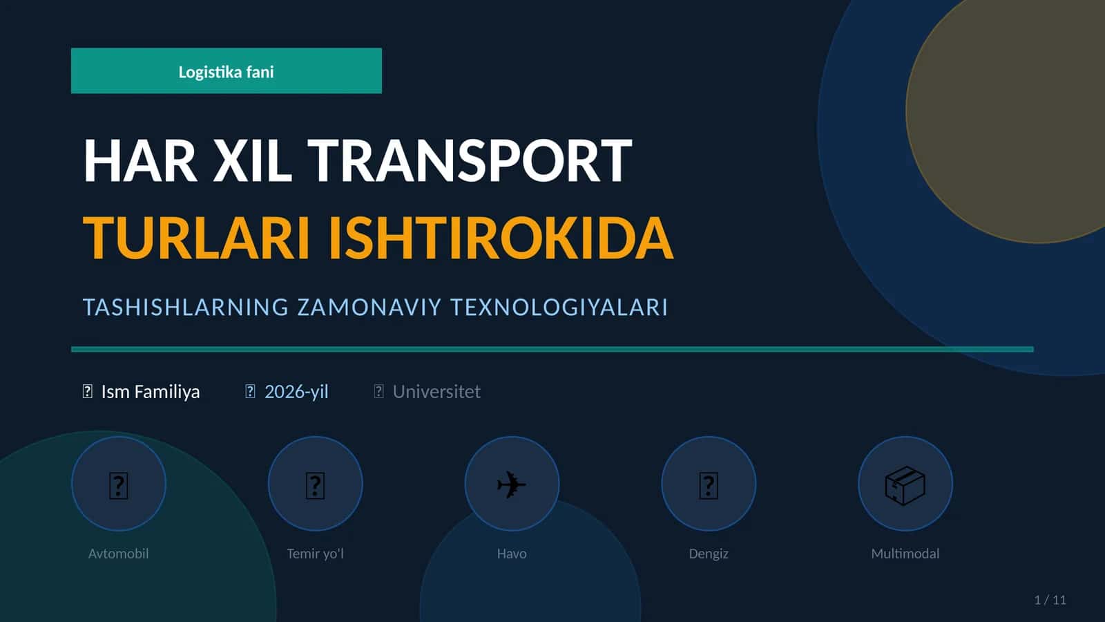 Har xil transport turlari ishtirokida tashishlarning zamonaviy texnologiyalari (Fan: Logistika)