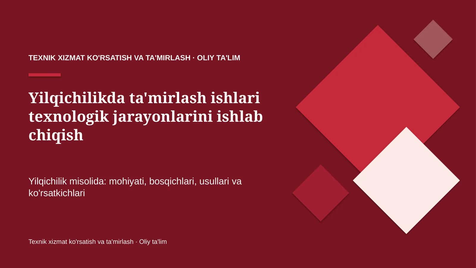 Yilqichilikda ta'mirlash ishlari texnologik jarayonlarini ishlab chiqish