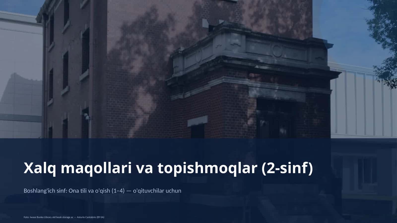 Xalq maqollari va topishmoqlar (2-sinf)