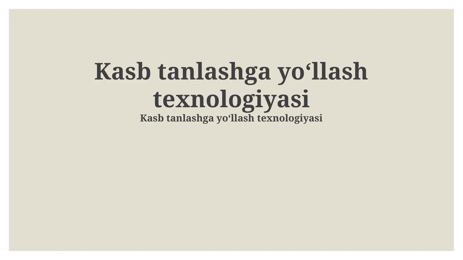 Kasb tanlashga yoʻllash texnologiyasi