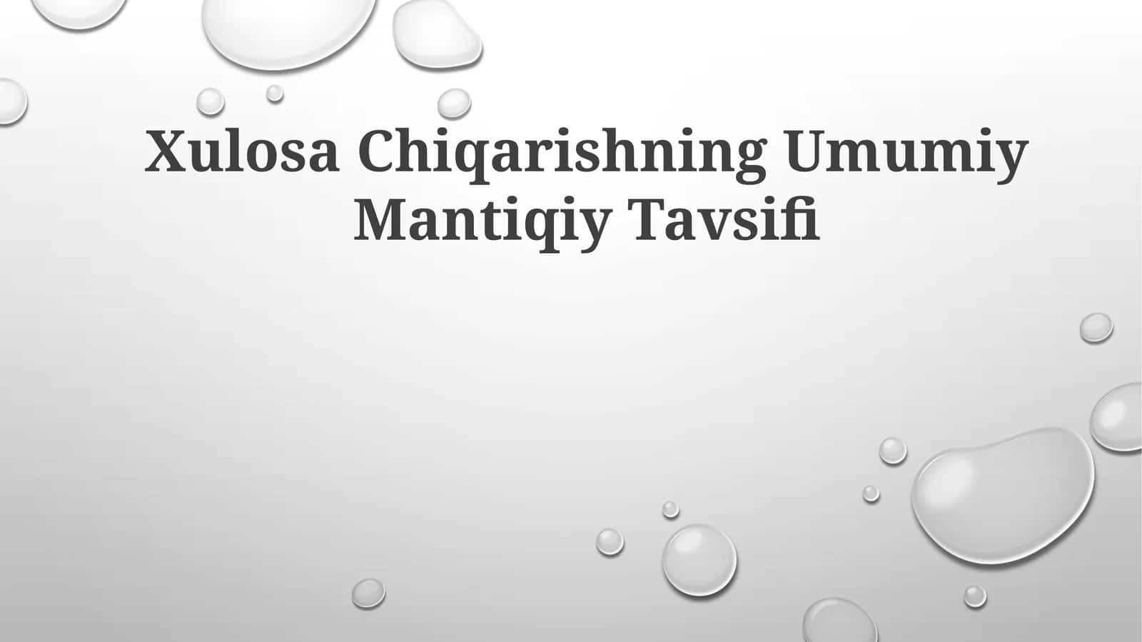 Xulosa Chiqarishning Umumiy Mantiqiy Tavsifi