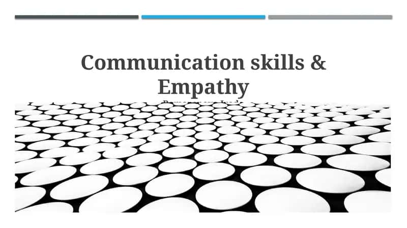 Foundations: Communication Skills and Empathy Defined