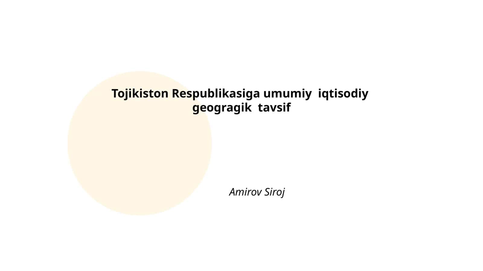 Tojikiston Respublikasiga umumiy iqtisodiy geogragik tavsif