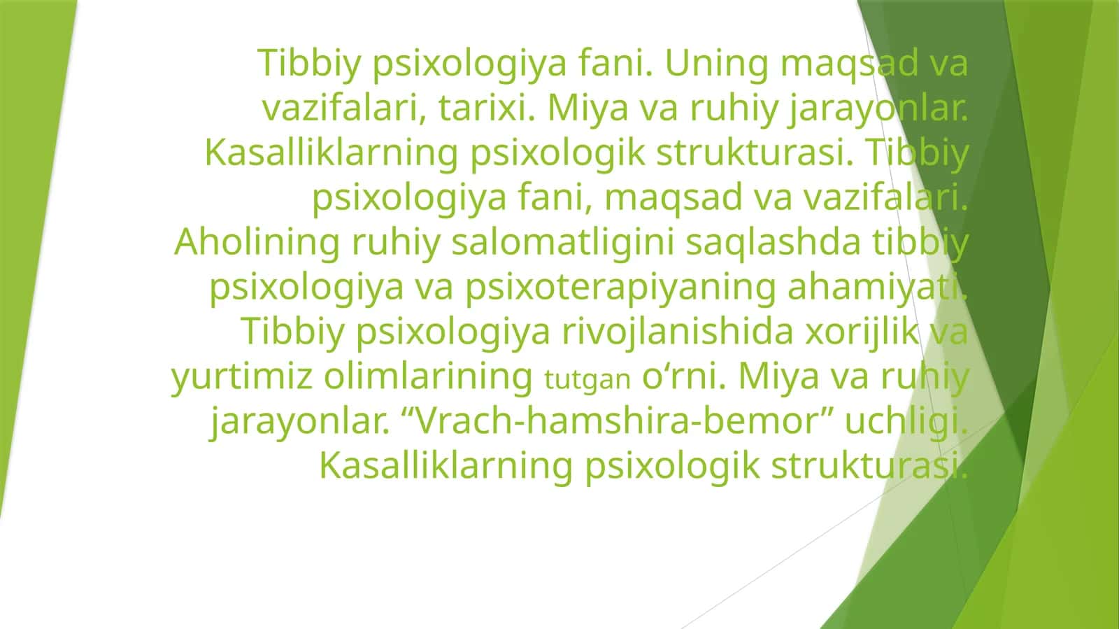 Tibbiy psixologiya fani. Uning maqsadi va vazifalari, tarixi. Miyaning ruhiy jarayonlar. Kasalliklarning psixologik strukturasi