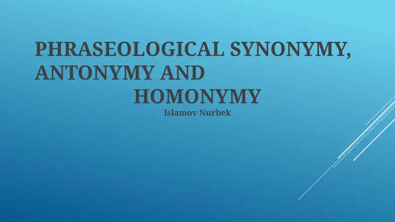 Phraseological Synonymy, Antonymy, and Homonymy