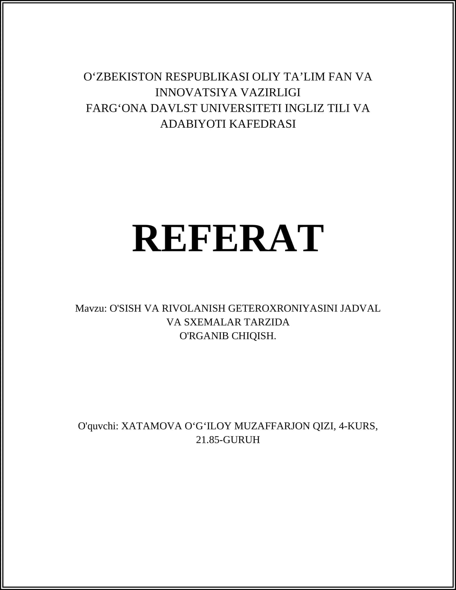O'SISH VA RIVOLANISH GETEROXRONIYASINI JADVAL VA SXEMALAR TARZIDA O'RGANIB CHIQISH