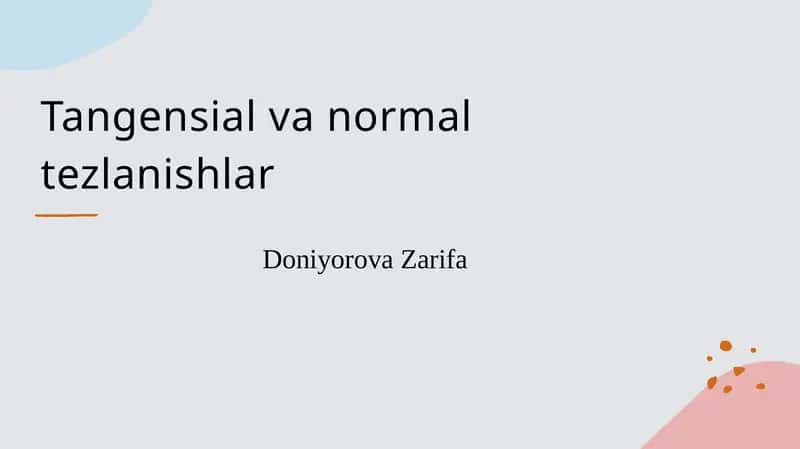 Tangensial va normal tezlanishlar