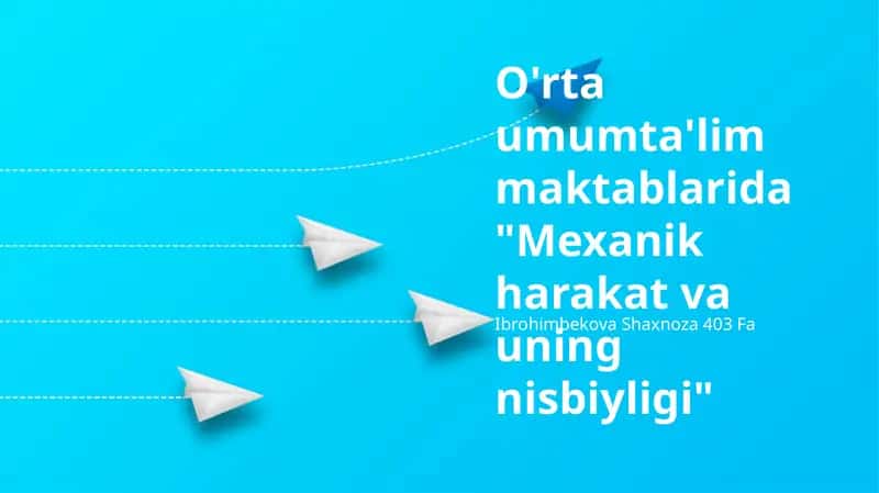Mexanik Harakat va uning Nisbiyligi