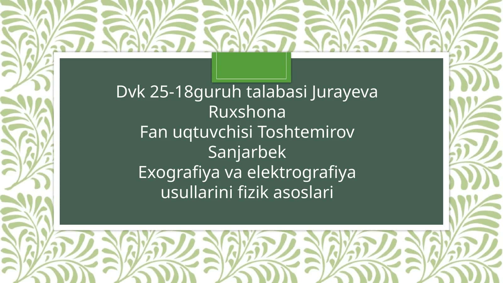 Exografiya va elektrografiya usullari