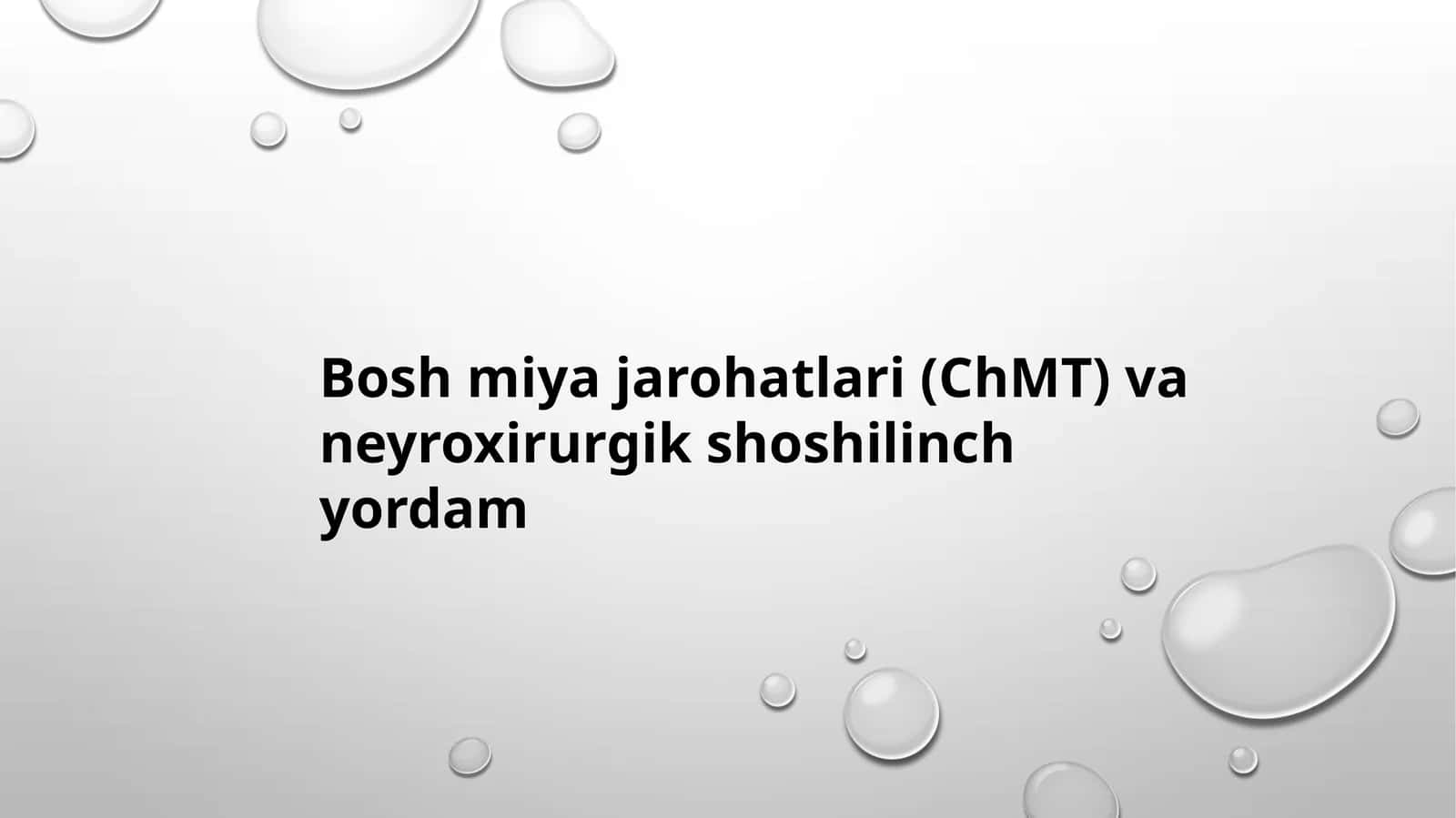 Bosh Miya Jarohatlari (ChMT) va Neyroxirurgik Shoshilinch Yordam | PPT Taqdimot | Tibbiyot Slaydi