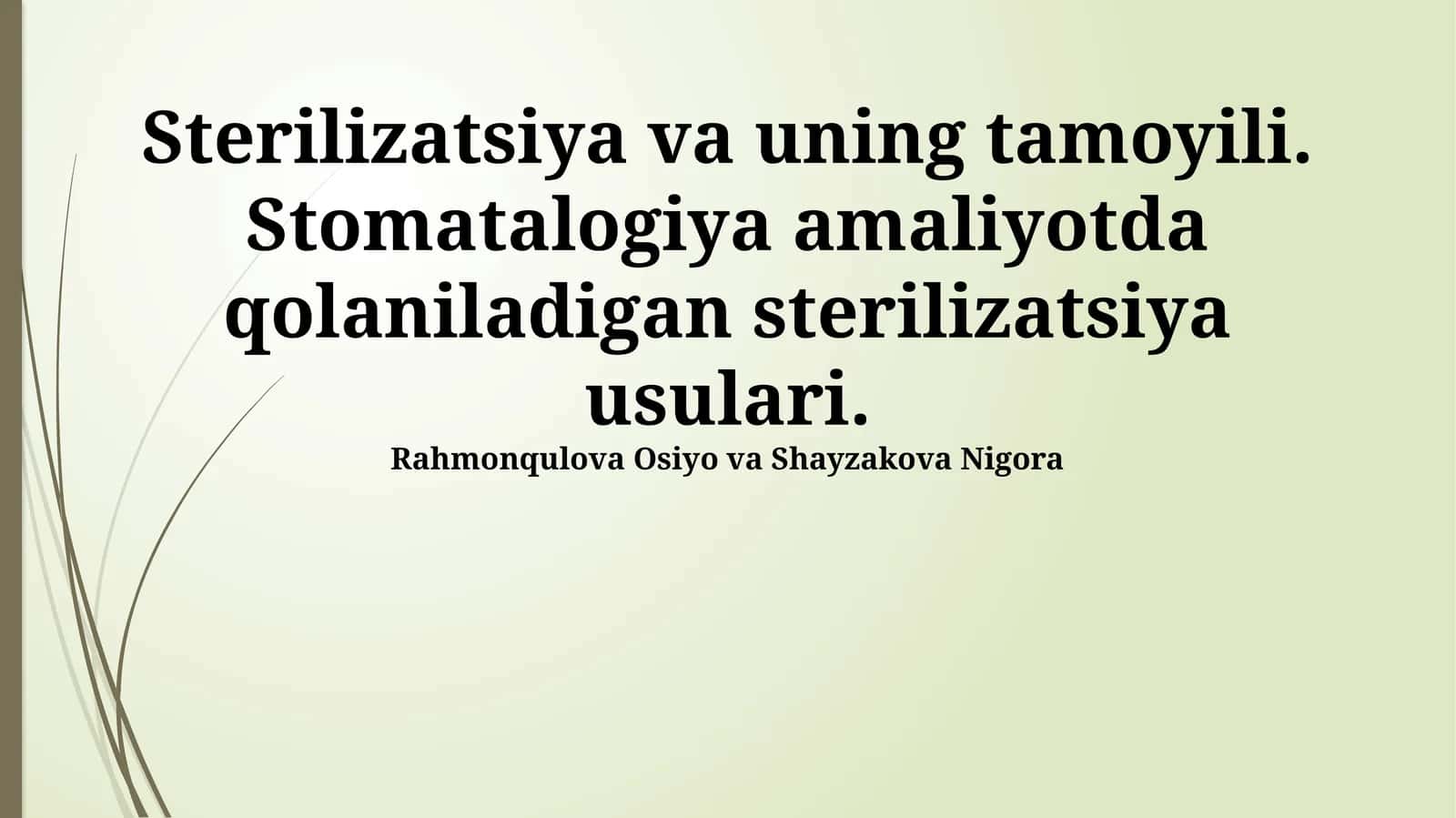Sterilizatsiya va uning tamoyili. Stomatalogiya amaliyotda qolaniladigan sterilizatsiya usulari