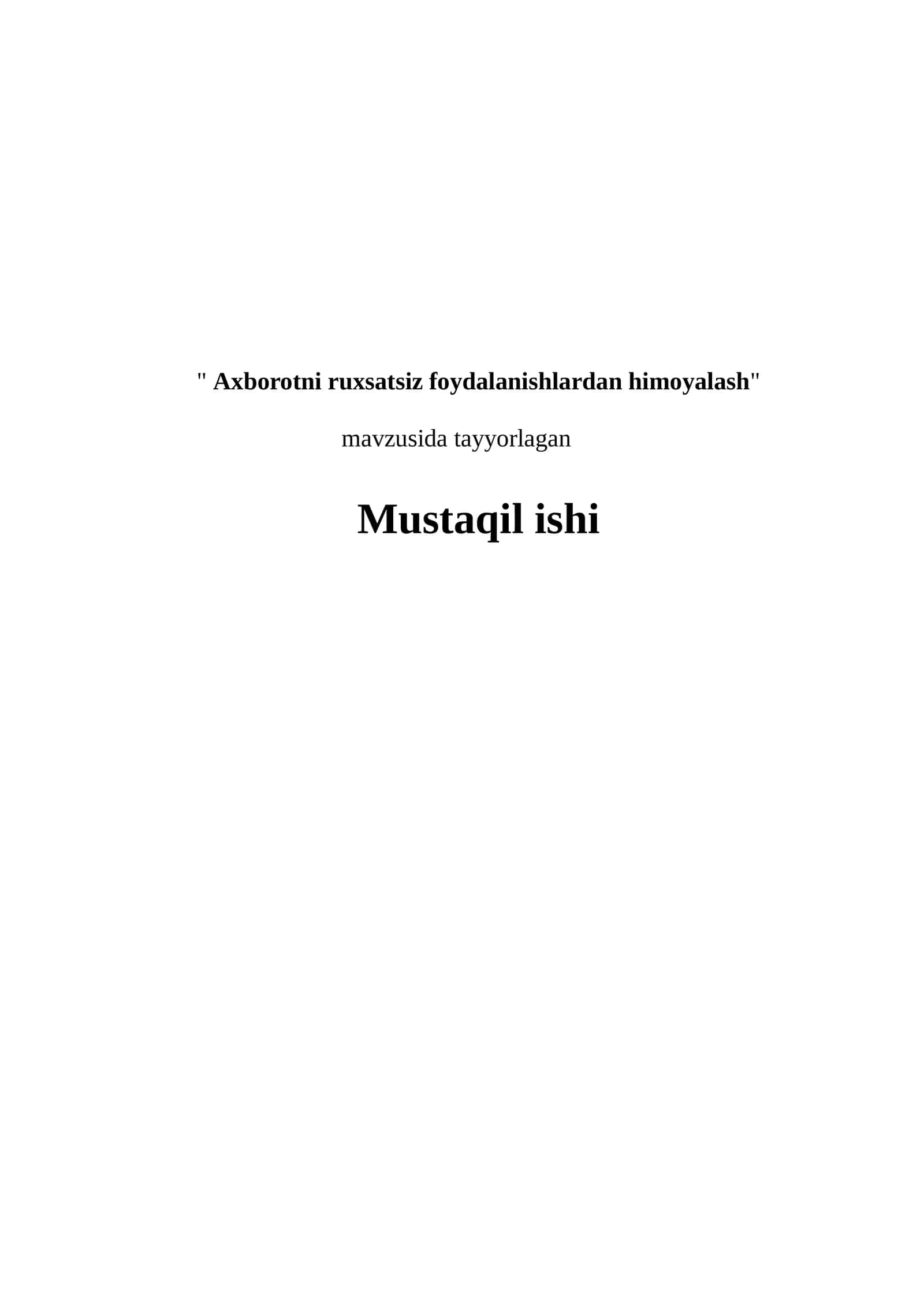 Axborotni ruxsatsiz foydalanishlardan himoyalash