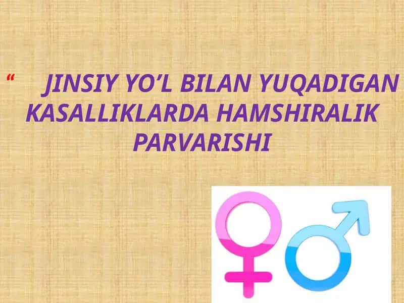JINSIY YO’L BILAN YUQADIGAN KASALLIKLARDA HAMSHIRALIK PARVARISHI