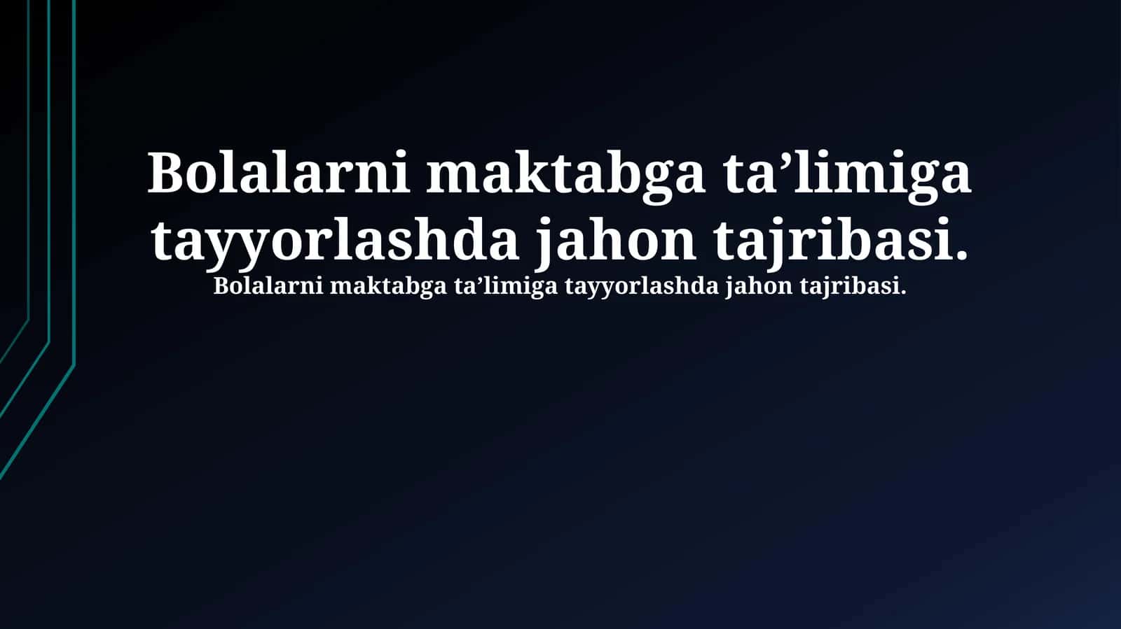 Bolalarni maktabga ta’limiga tayyorlashda jahon tajribasi