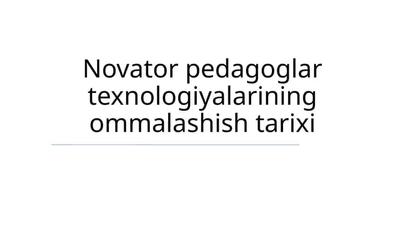 Novator pedagoglar texnologiyalarining ommalashish tarixi