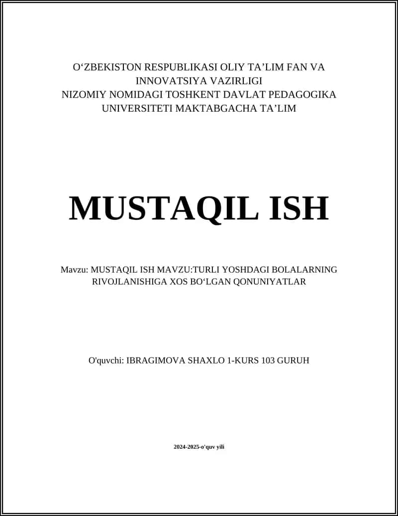 TURLI YOSHDAGI BOLALARNING RIVOJLANISHIGA XOS BOʻLGAN QONUNIYATLAR