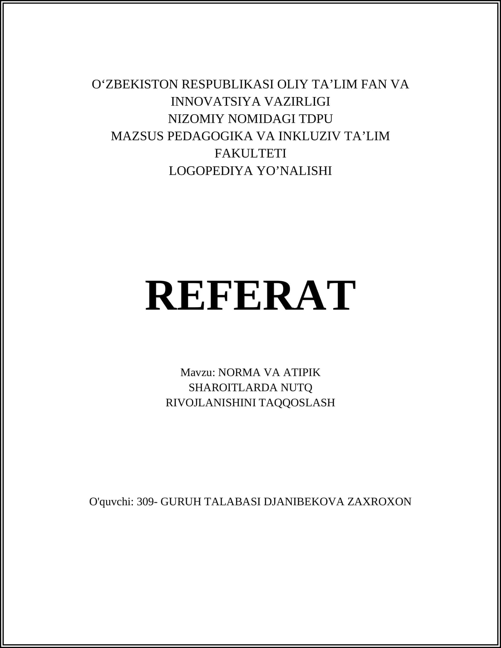 REFERAT NORMA VA ATIPIK SHAROITLARDA NUTQ RIVOJLANISHINI TAQQOSLASH