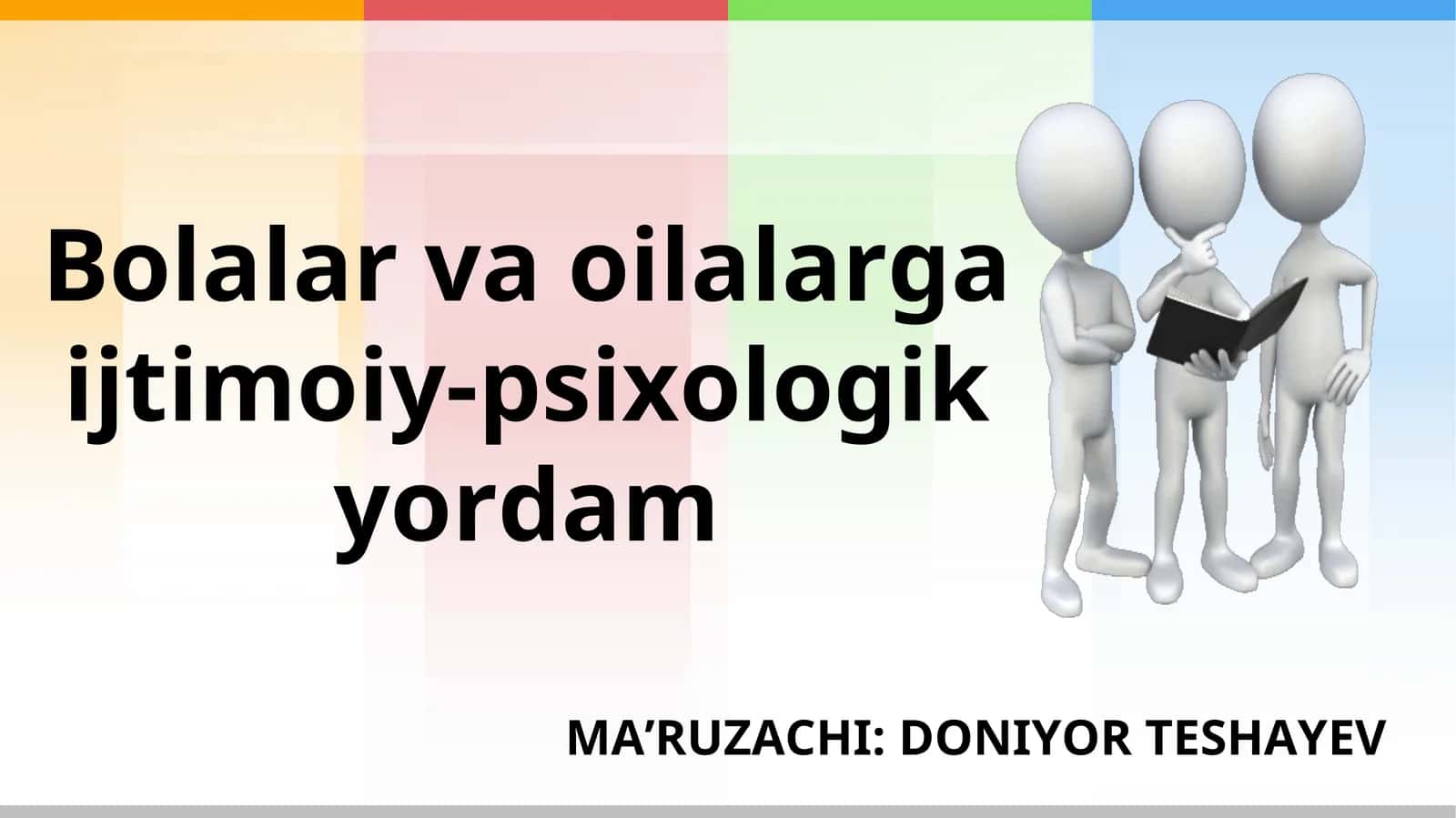 Bolalar va oilalarga ijtimoiy-psixologik yordam