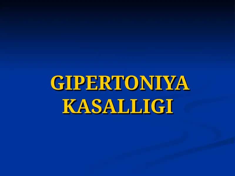 GIPERTONIYAKASALLIGI